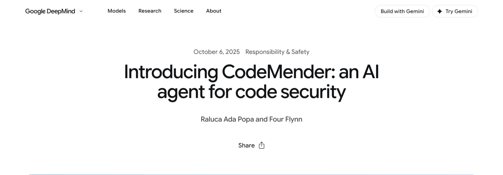 Google DeepMind blog post "Introducing CodeMender: an AI agent for code security" dated October 6, 2025, by Raluca Ada Popa and Four Flynn