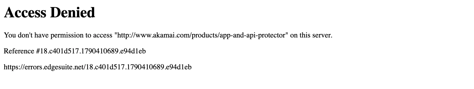 Akamai's edge Access Denied error page reading "You don't have permission to access http://www.akamai.com/products/app-and-api-protector on this server" with a reference ID from errors.edgesuite.net