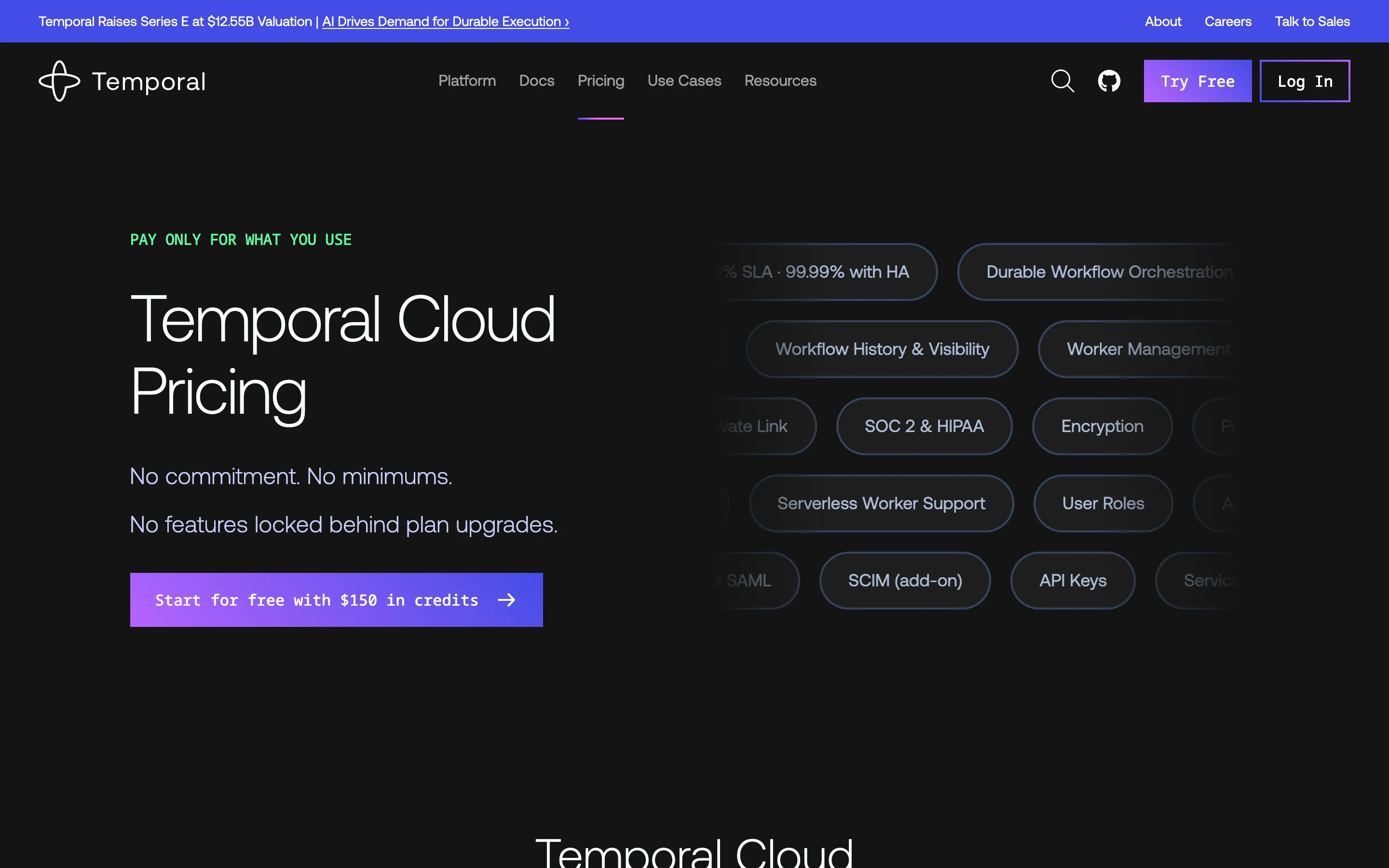 Temporal Cloud pricing page showing "Pay only for what you use", no commitment, no minimums, and a "Start for free with $150 in credits" button